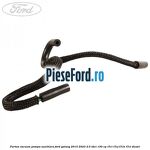 Furtun vacuum pompa auxiliara Ford Galaxy 2015-2023 2.0 TDCi 150 cp T7CI, T7CJ, T7CK, T7CL diesel