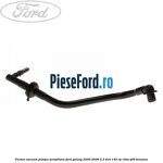 Furtun vacuum pompa servofrana Ford Galaxy 2000-2006 2.3 4x4 145 cp E5SA, Y5B benzina