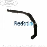 Furtun vas lichid servodirectie la pompa Ford Ranger 2006-2012 2.5 TDCi 4x4 143 cp