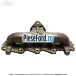 Galerie evacuare Ford Grand C-Max 2011-2015 1.6 EcoBoost 150 cp JQDA, JQDB benzina