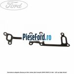 Garnitura adaptor flansa pe bloc motor Ford Transit 2000-2006 2.4 TDE  125 cp