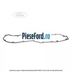 Garnitura capac culbutor Ford Galaxy 2000-2006 2.3 4x4 145 cp
