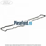 Garnitura capac culbutor Ford Kuga 2016-2018 1.5 EcoBoost 4x4 176 cp