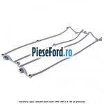 Garnitura capac culbutori Ford Escort 1990-1995 1.6 105 cp