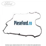 Garnitura capac culbutori Ford Focus 2011-2014 1.6 EcoBoost 182 cp JTDA, JTDB benzina