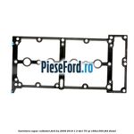 Garnitura capac culbutori Ford Ka 2009-2016 1.3 TDCi 75 cp