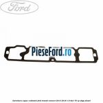 Garnitura capac culbutori Ford Transit Connect 2013-2018 1.6 TDCi 75 cp