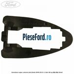 Garnitura capac exterior Ford Fiesta 2008-2012 1.4 TDCi 68 cp