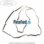 Garnitura capac supape Ford B-Max 1.6 Ti 105 cp