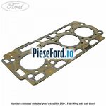 Garnitura, chiulasa 1 dinte Ford Grand C-Max 2016-2020 1.5 TDCi 95 cp XXDA, XXDC diesel