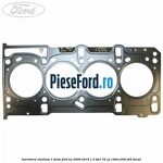 Garnitura chiulasa 1 dinte Ford Ka 2009-2016 1.3 TDCi 75 cp