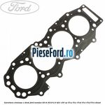 Garnitura chiulasa 1 dinte Ford Mondeo 2014-2018 2.0 TDCi 150 cp