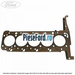Garnitura chiulasa 1 dinte Ford Ranger 2012-2015 3.2 TDCi 4x4 200 cp