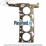 Garnitura chiulasa 1 dinte Ford Ranger 2016-2020 2.2 TDCi 4x4 160 cp