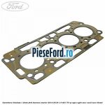 Garnitura, chiulasa 1 dinte Ford Tourneo Courier 2014-2018 1.5 TDCi 75 cp