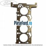 Garnitura, chiulasa 1 dinte Ford Tourneo Custom 2014-2018 2.2 TDCi 100 cp DRF4, DRFF, DRFG diesel