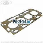 Garnitura, chiulasa 1 dinte Ford Transit Courier 2014-2018 1.5 TDCi 75 cp UGCA, UGCB, XUCC, XUCD, XUCE diesel