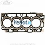Garnitura chiulasa 2 dinti Ford B-Max 1.6 TDCi 95 cp
