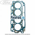 Garnitura chiulasa 2 dinti Ford Fiesta 2005-2008 1.6 TDCi 90 cp HHJA, HHJB diesel