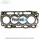 Garnitura chiulasa 2 dinti Ford Focus 2011-2014 1.6 TDCi 115 cp T1DA, T1DB diesel
