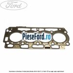 Garnitura, chiulasa 3 dinti Ford Fiesta 2013-2017 1.5 TDCi 75 cp