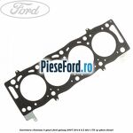 Garnitura chiulasa 3 gauri Ford Galaxy 2007-2014 2.2 TDCi 175 cp