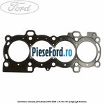 Garnitura chiulasa Ford Fiesta 2005-2008 1.6 16V 100 cp FYJA, FYJB benzina