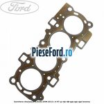 Garnitura chiulasa Ford Fiesta 2008-2012 1.4 97 cp RTJA, RTJB, SPJA, SPJC, SPJE benzina