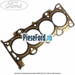 Garnitura chiulasa Ford Mondeo 2008-2014 2.3 160 cp