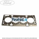Garnitura, chiulasa, pana la 04/2019 Ford Focus 2014-2018 1.5 EcoBoost 150 cp