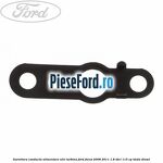 Garnitura conducta alimentare ulei turbina Ford Focus 2008-2011 1.8 TDCi 115 cp