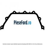 Garnitura etansare capac distributie superior Ford Galaxy 2000-2006 2.3 16V 140 cp