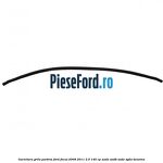 Garnitura grila parbriz Ford Focus 2008-2011 2.0 145 cp