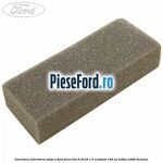 Garnitura interioara stalp A Ford Focus 2014-2018 1.5 EcoBoost 182 cp