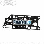 Garnitura mica ansamblu valve cutie automata 4F27E Ford Focus 2004-2007 1.6 Ti 115 cp