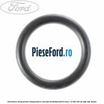 Garnitura oring senzor temperatura carcasa termostat Ford B-Max 1.5 TDCi 95 cp XVJA, XVJC diesel