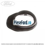 Garnitura, ornament umplere rezervor Ford Fiesta 2013-2017 1.0 EcoBoost 100 cp