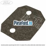 Garnitura platnic usa Ford Kuga 2013-2016 1.5 EcoBoost 150 cp