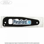 Garnitura stanga maner hayon 3/5 usi Ford Focus 2004-2007 2.5 ST 225 cp