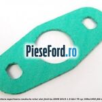 Garnitura superioara conducta retur ulei Ford Ka 2009-2016 1.3 TDCi 75 cp