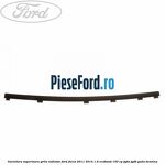 Garnitura superioara, grila radiator Ford Focus 2011-2014 1.6 EcoBoost 150 cp