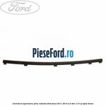 Garnitura superioara, grila radiator Ford Focus 2011-2014 2.0 TDCi 115 cp