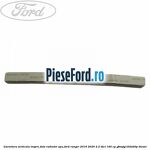 Garnitura verticala inspre fata radiator apa Ford Ranger 2016-2020 2.2 TDCi 160 cp