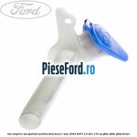 Gat umplere vas spalator parbriz Ford Focus C-Max 2003-2007 2.0 TDCi 133 cp