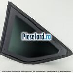 Geam custode dreapta spate privacy plus blue Ford Kuga 2008-2012 2.0 TDCi 4x4 136 cp