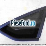 Geam custode spate dreapta Privacy Glass, 5 usi Hatch Ford Focus 2011-2014 1.6 EcoBoost 182 cp