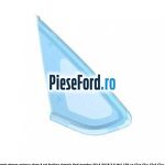 Geam custode spate stanga privacy glass 4 usi berlina Vignale Ford Mondeo 2014-2018 2.0 TDCi 150 cp