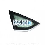 Geam custode stanga spate Ford Kuga 2013-2016 1.5 TDCi 120 cp