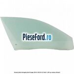 Geam fata dreapta Ford Kuga 2013-2016 2.0 TDCi 136 cp