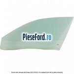 Geam fata stanga Ford Kuga 2013-2016 1.6 EcoBoost 4x4 182 cp